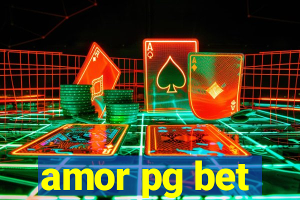 amor pg bet